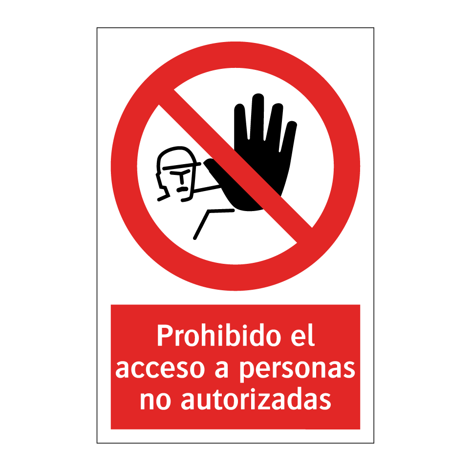Prohibido el acceso a personas no autorizadas