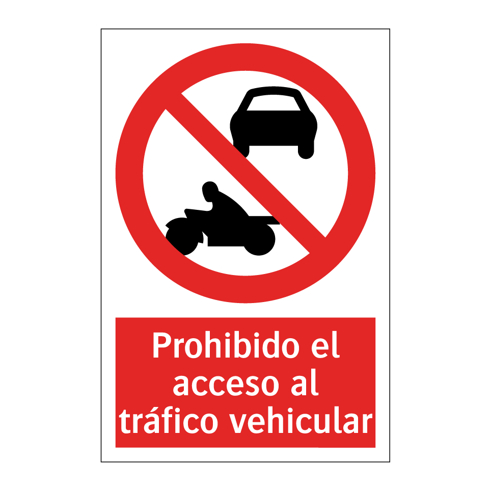 Prohibido el acceso al tráfico vehicular