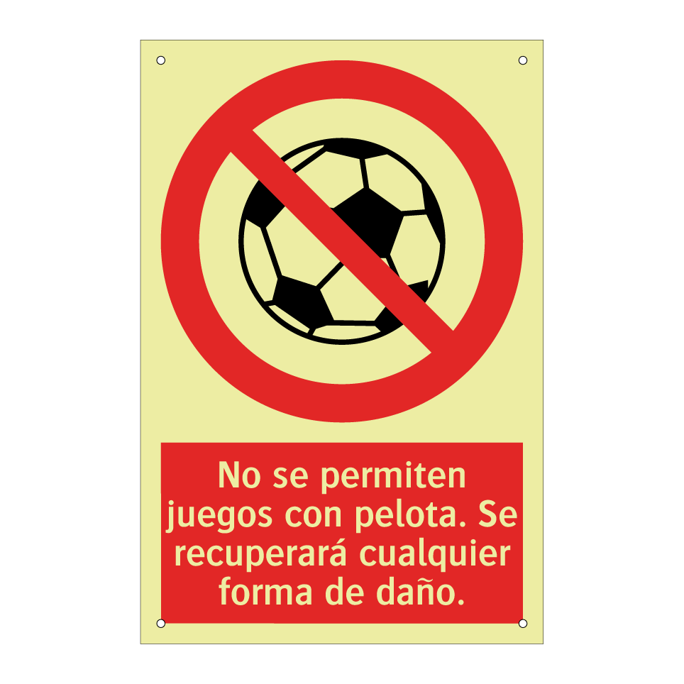 No se permiten juegos con pelota. Se recuperará cualquier forma de daño.