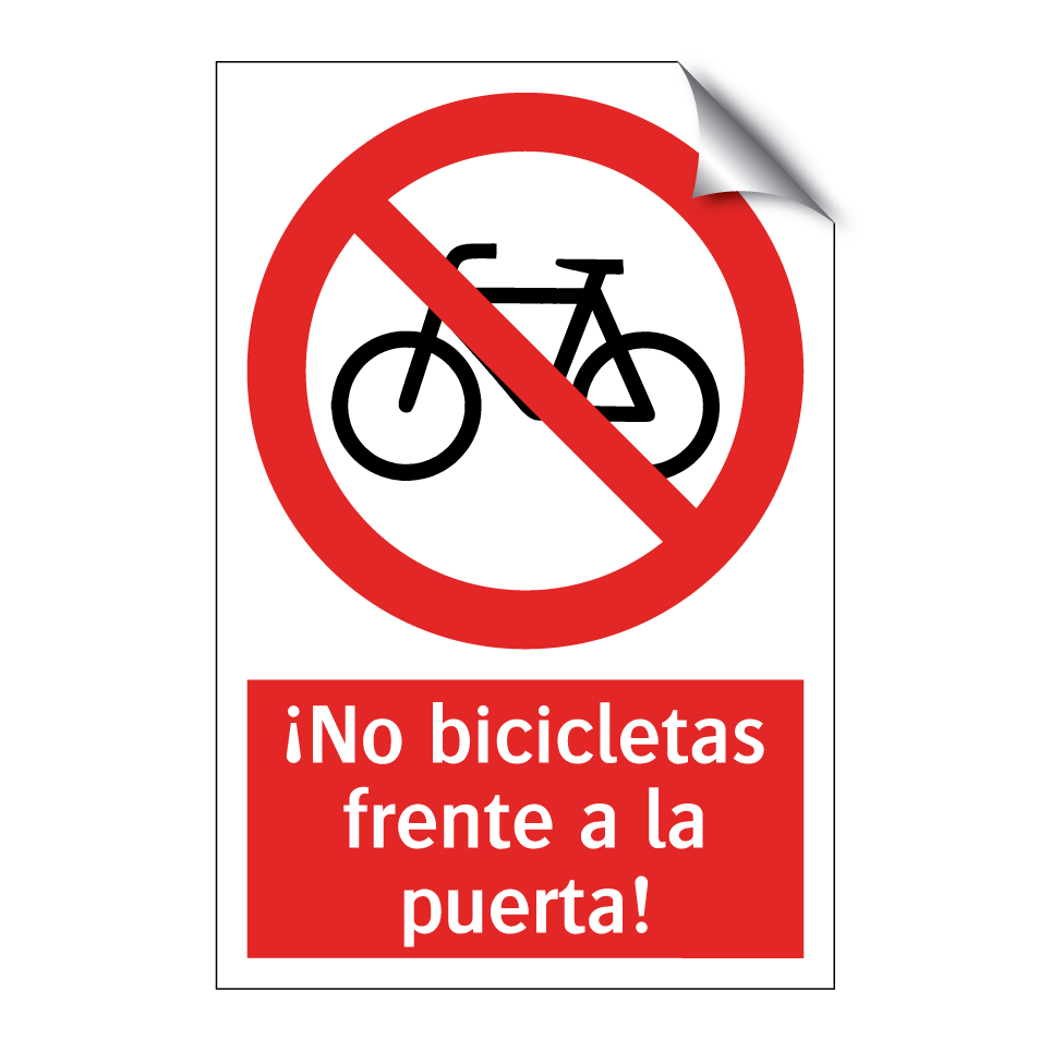 ¡No bicicletas frente a la puerta!