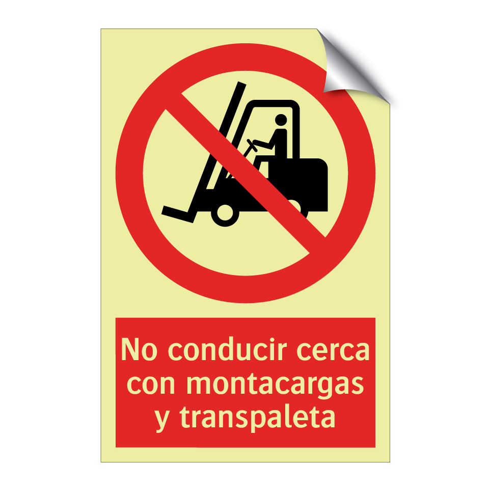 No conducir cerca con montacargas y transpaleta