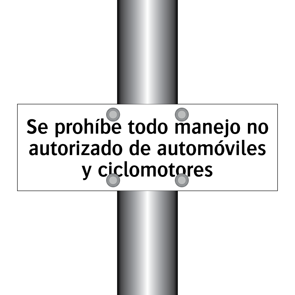 Se prohíbe todo manejo no autorizado de automóviles y ciclomotores