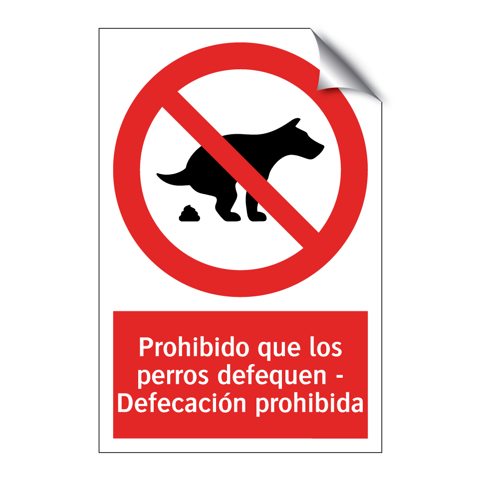 Prohibido que los perros defequen - Defecación prohibida