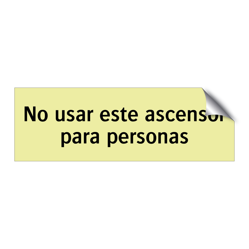 No usar este ascensor para personas