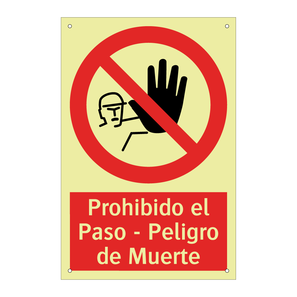 Prohibido el Paso - Peligro de Muerte