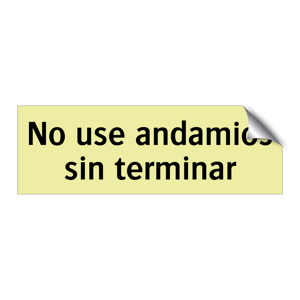 No use andamios sin terminar