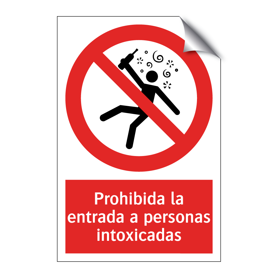 Prohibida la entrada a personas intoxicadas