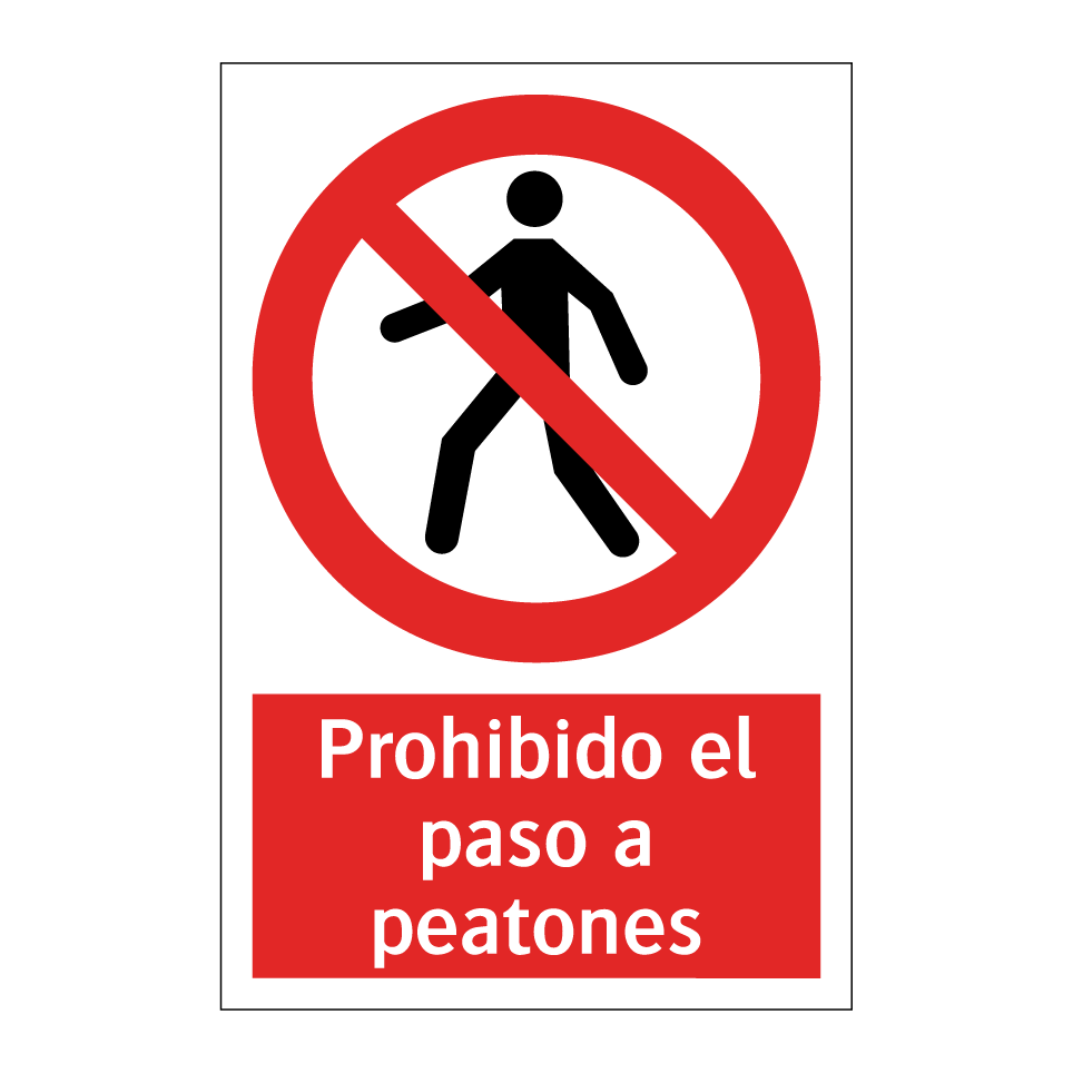 Prohibido el paso a peatones