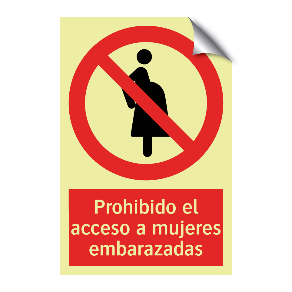 Prohibido el acceso a mujeres embarazadas
