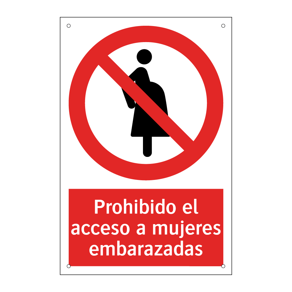 Prohibido el acceso a mujeres embarazadas