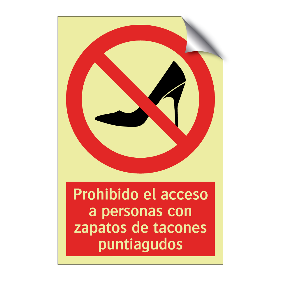 Prohibido el acceso a personas con zapatos de tacones puntiagudos