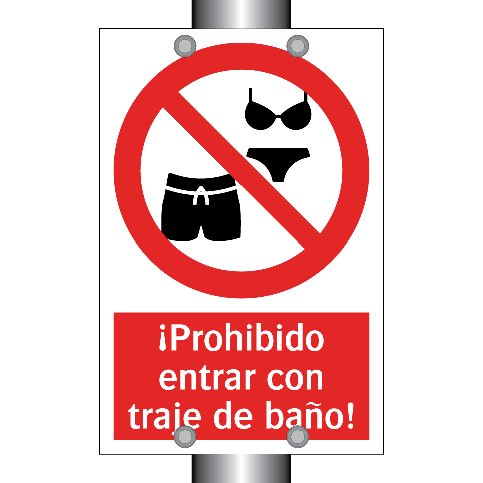 ¡Prohibido entrar con traje de baño!