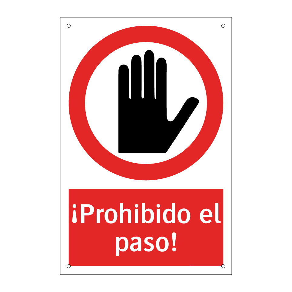 ¡Prohibido el paso!