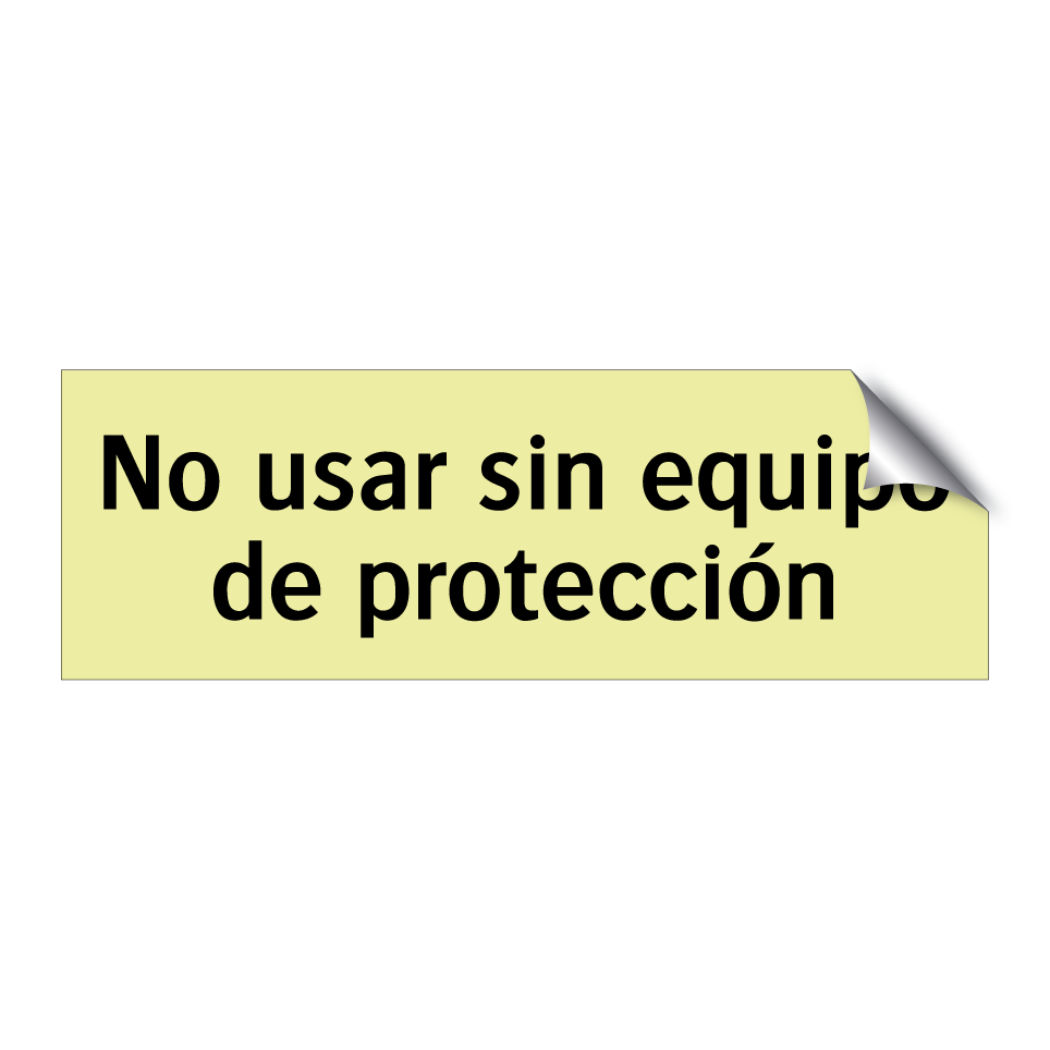 No usar sin equipo de protección