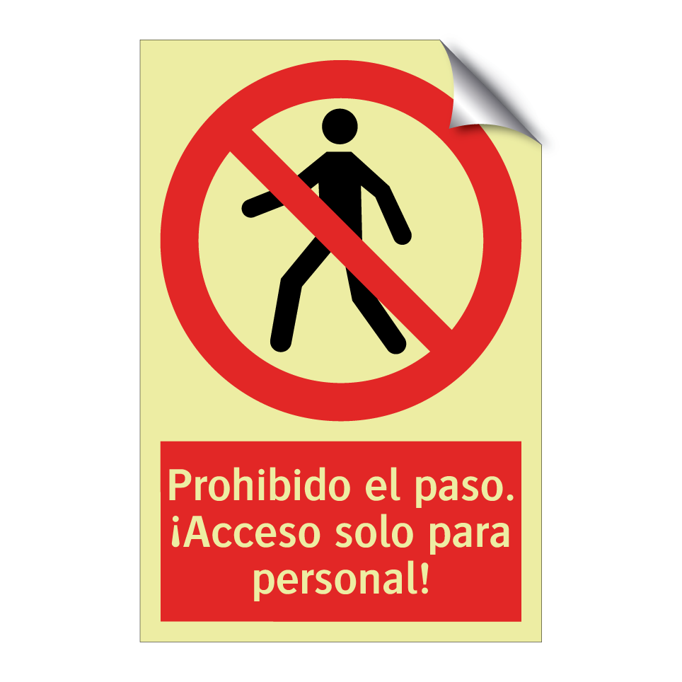 Prohibido el paso. ¡Acceso solo para personal!
