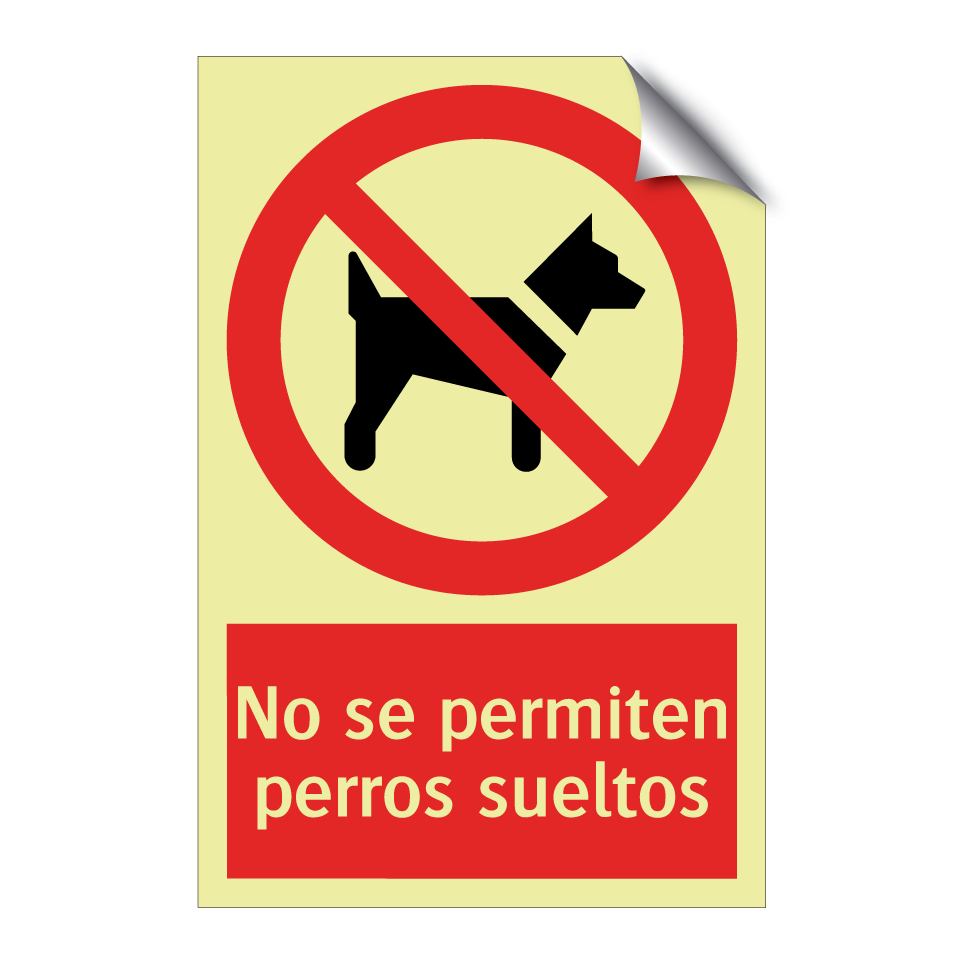 No se permiten perros sueltos