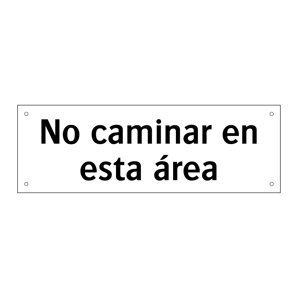 No caminar en esta área