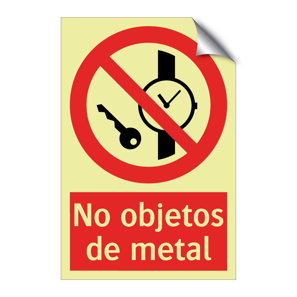 No objetos de metal