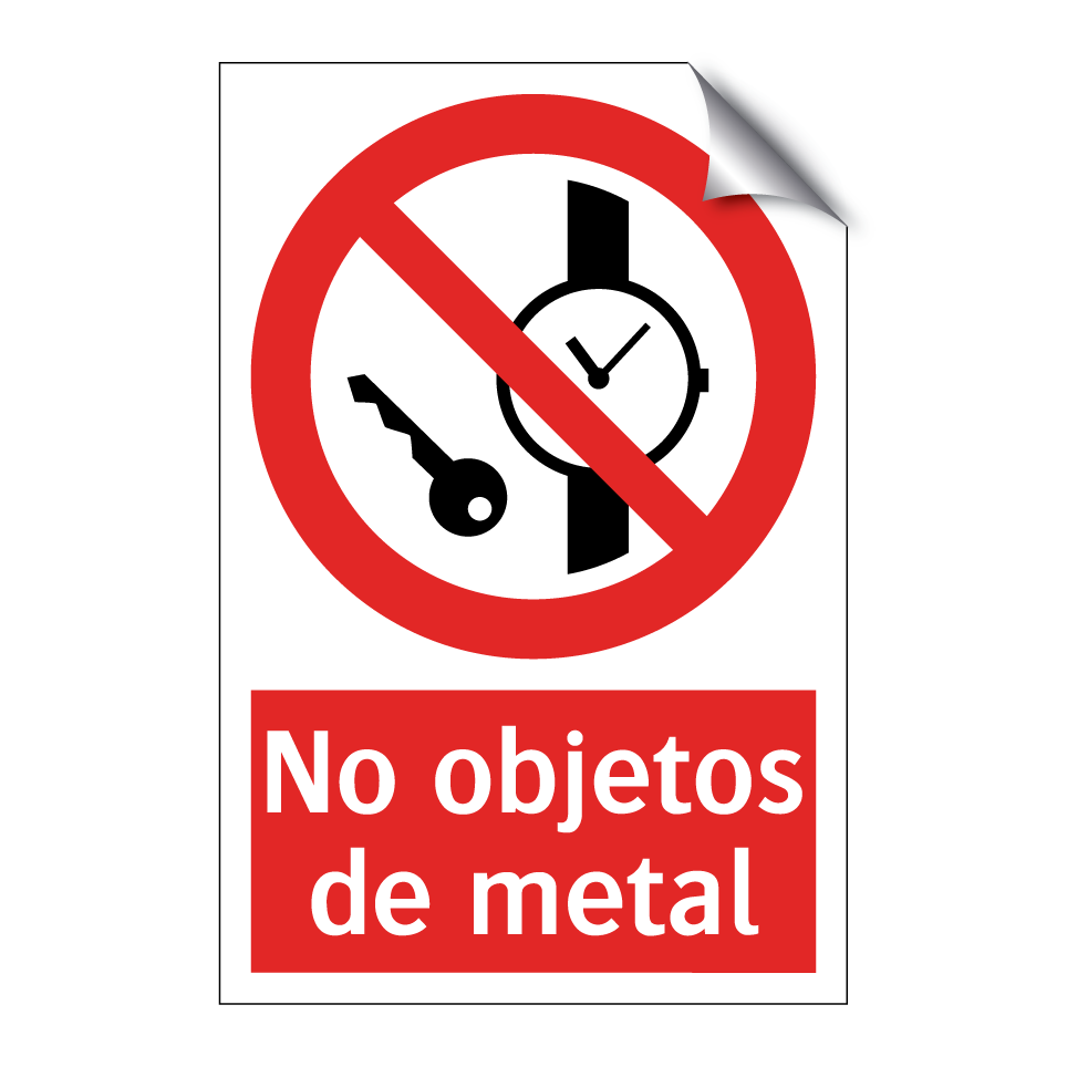 No objetos de metal