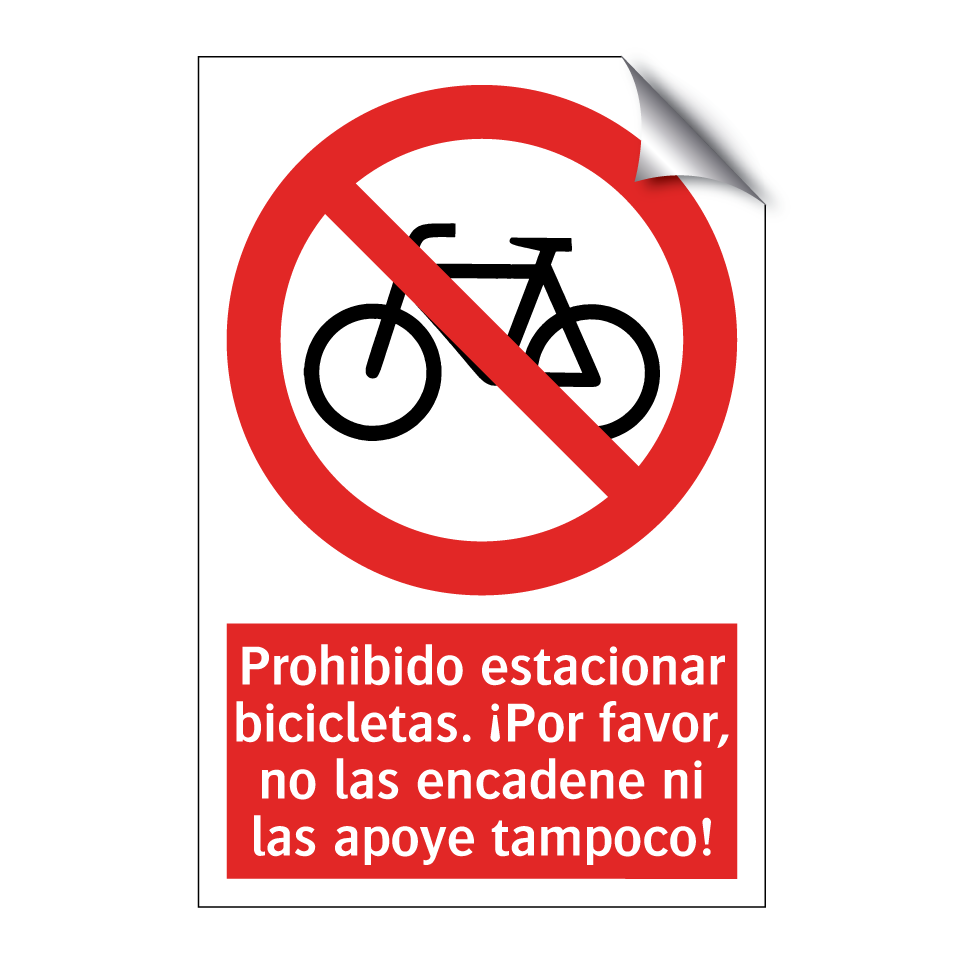 Prohibido estacionar bicicletas. ¡Por favor, no las encadene ni las apoye tampoco!