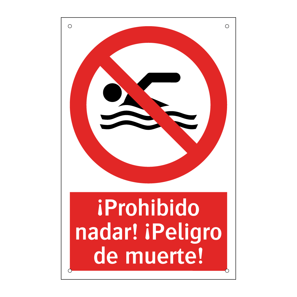 ¡Prohibido nadar! ¡Peligro de muerte!