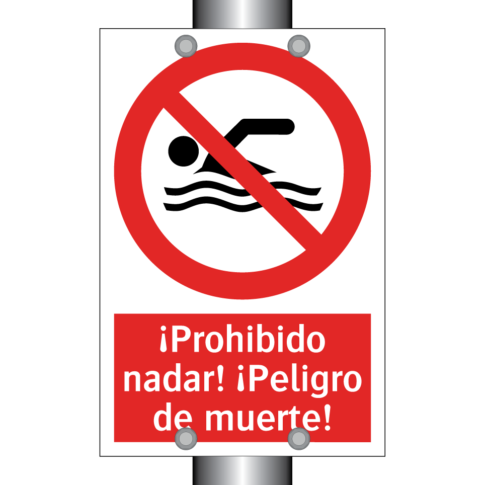 ¡Prohibido nadar! ¡Peligro de muerte!