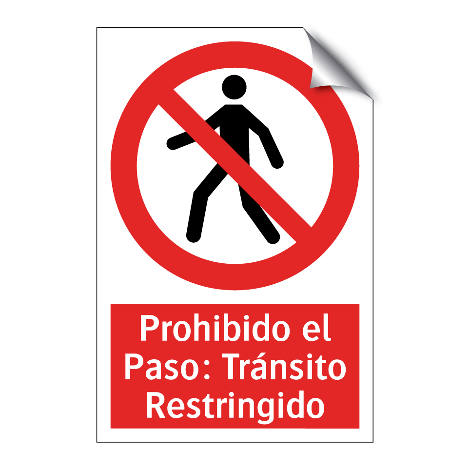 Prohibido el Paso: Tránsito Restringido