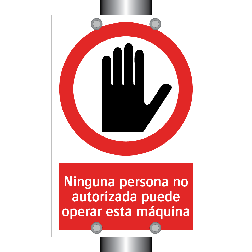 Ninguna persona no autorizada puede operar esta máquina