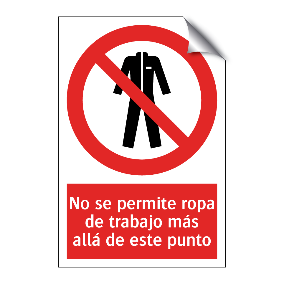 No se permite ropa de trabajo más allá de este punto