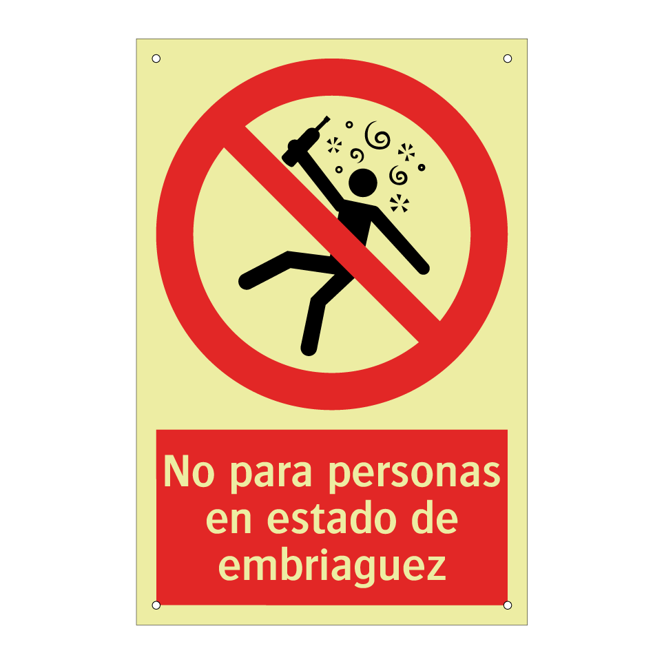 No para personas en estado de embriaguez