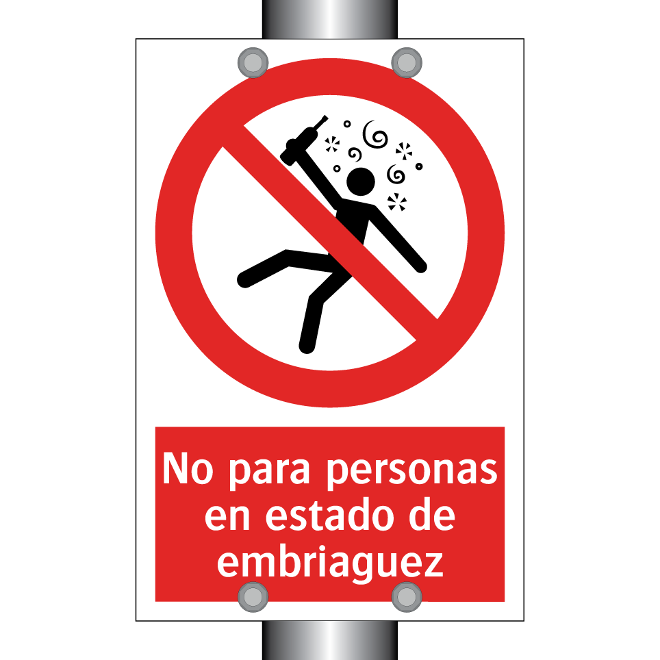 No para personas en estado de embriaguez