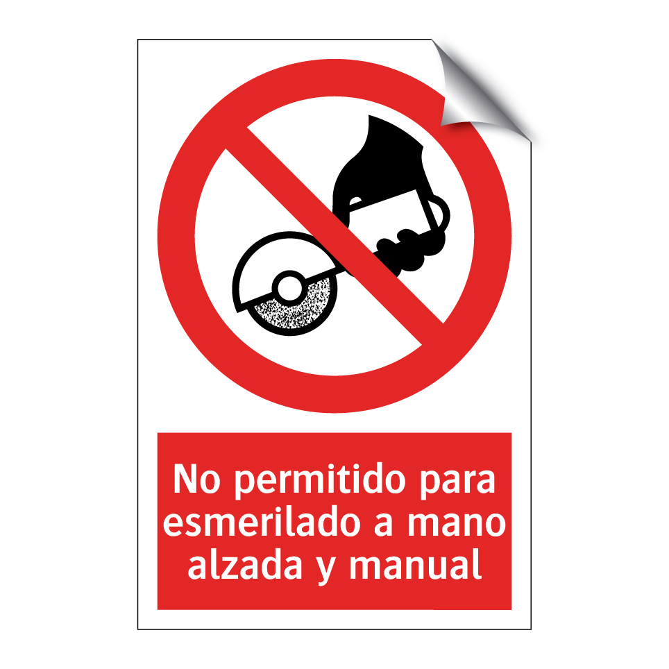 No permitido para esmerilado a mano alzada y manual