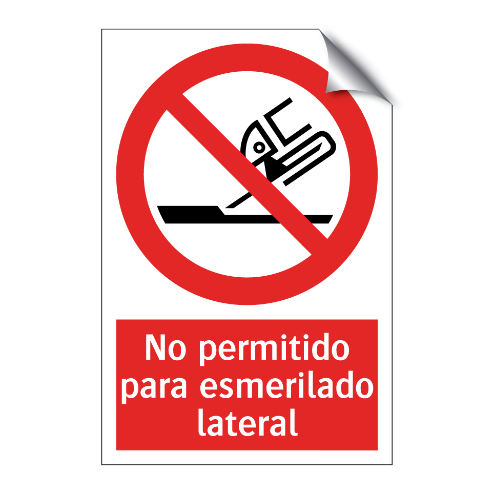 No permitido para esmerilado lateral