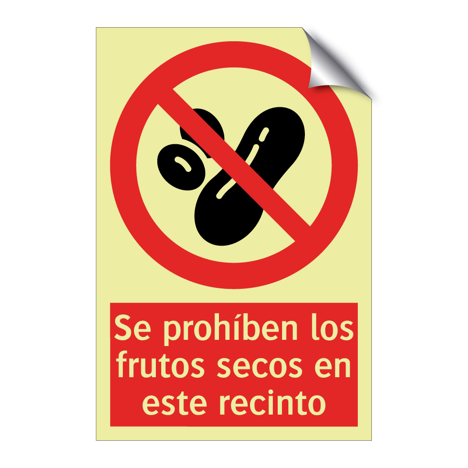 Se prohíben los frutos secos en este recinto