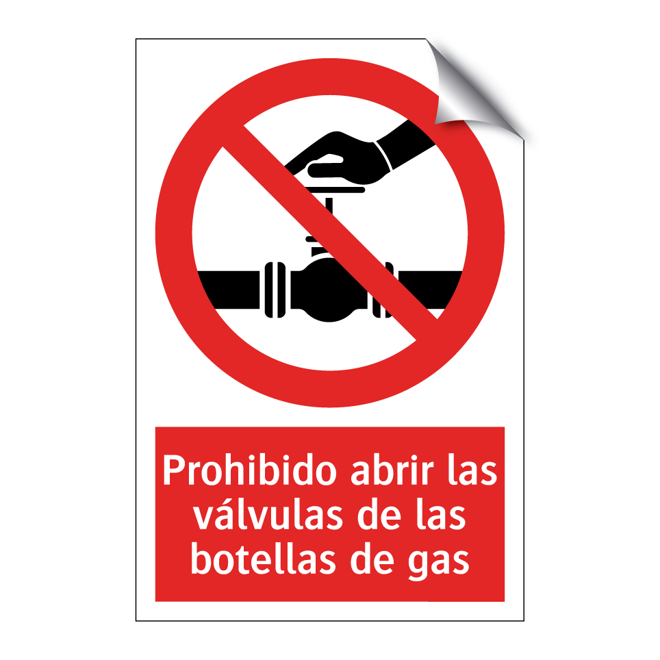 Prohibido abrir las válvulas de las botellas de gas