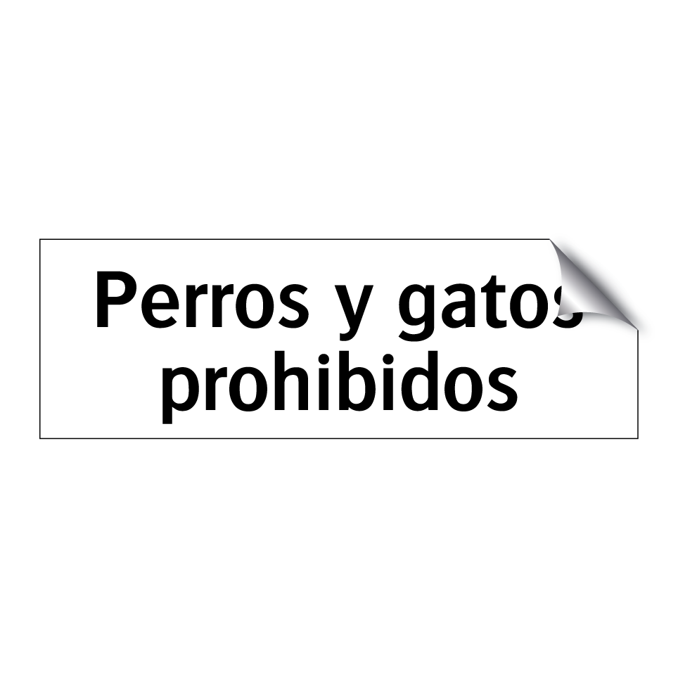 Perros y gatos prohibidos