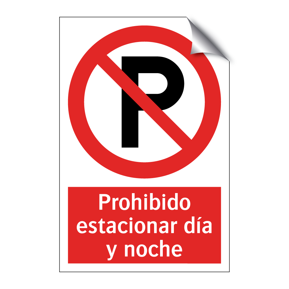 Prohibido estacionar día y noche