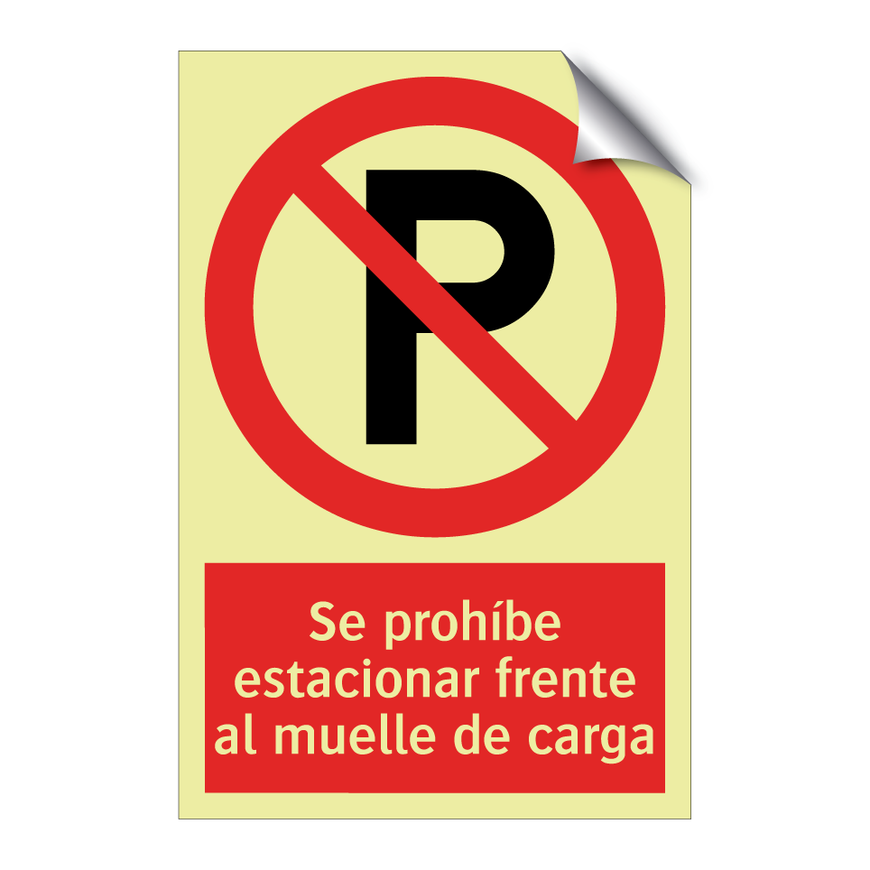 Se prohíbe estacionar frente al muelle de carga