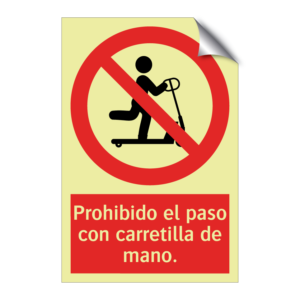 Prohibido el paso con carretilla de mano.