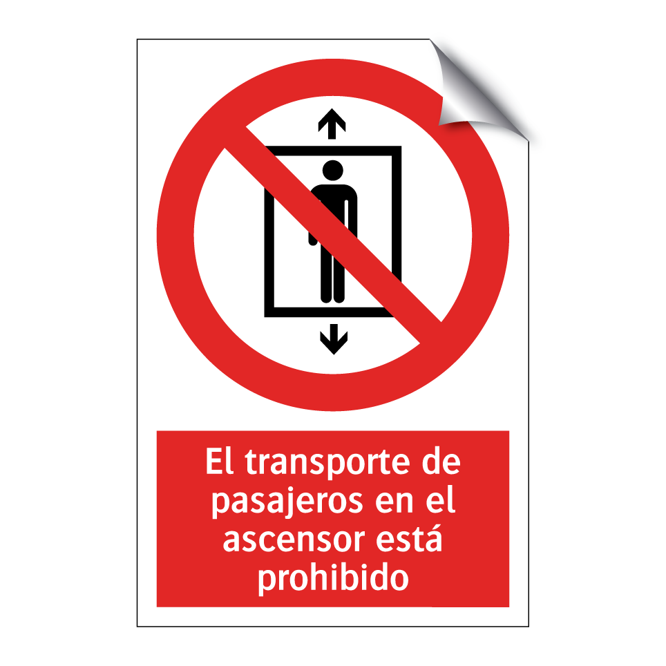 El transporte de pasajeros en el ascensor está prohibido