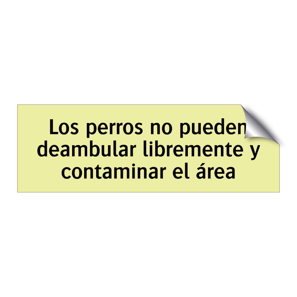 Los perros no pueden deambular libremente y contaminar el área