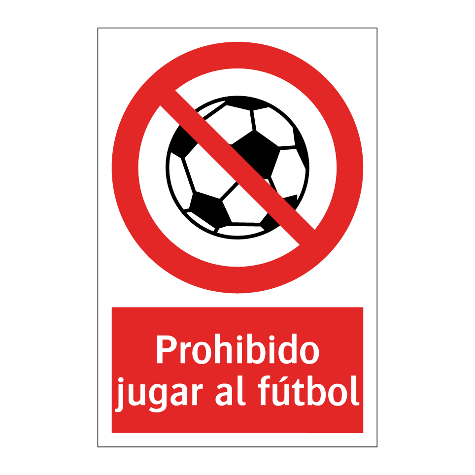 Prohibido jugar al fútbol