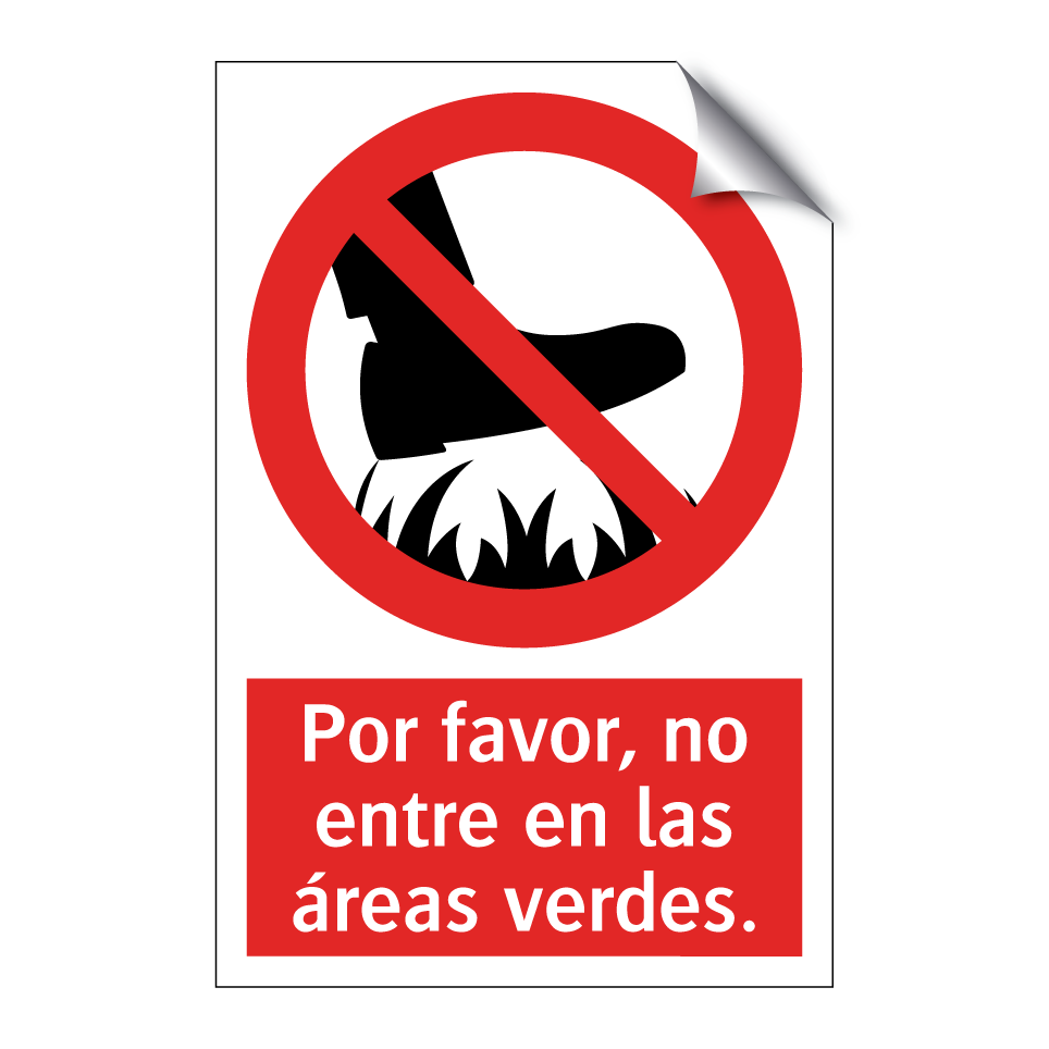 Por favor, no entre en las áreas verdes.