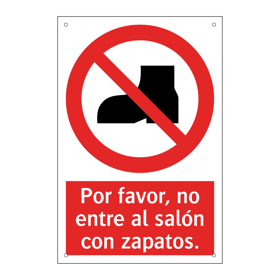 Por favor, no entre al salón con zapatos.