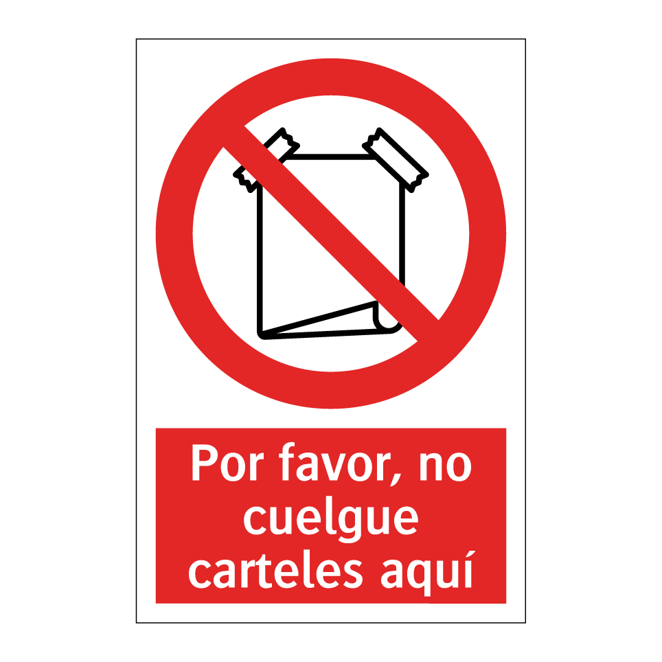 Por favor, no cuelgue carteles aquí