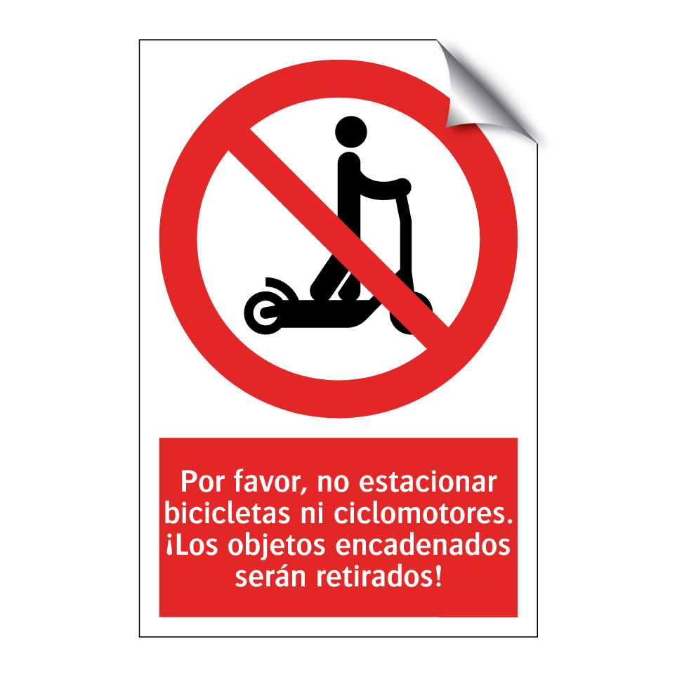Por favor, no estacionar bicicletas ni ciclomotores. ¡Los objetos encadenados serán retirados!
