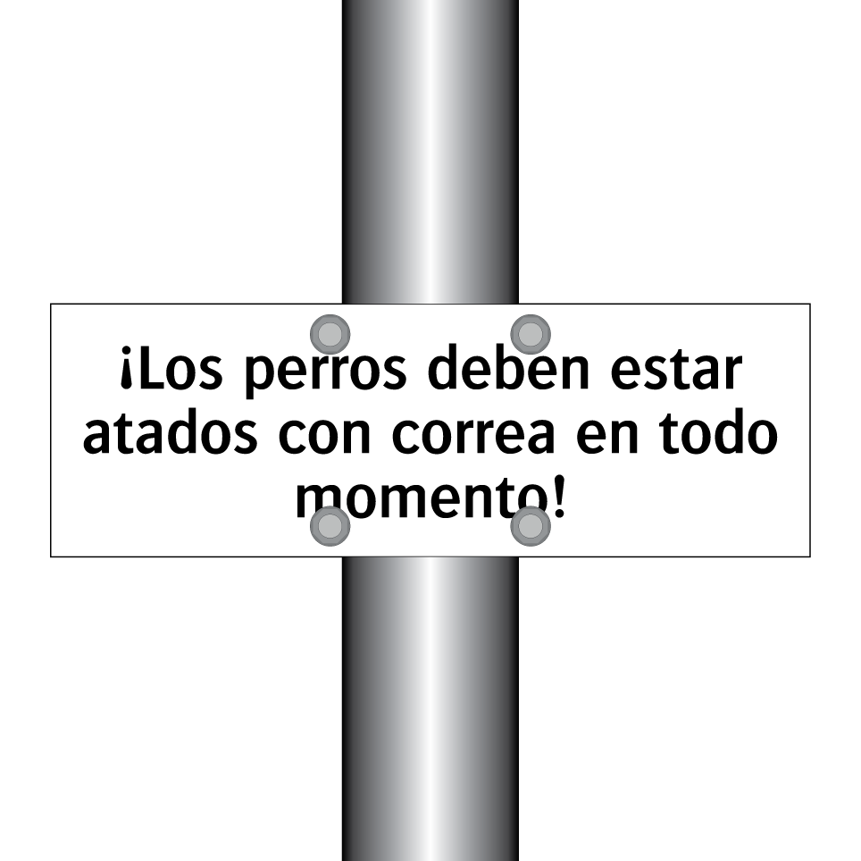 ¡Los perros deben estar atados con correa en todo momento!
