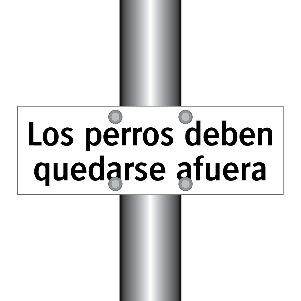 Los perros deben quedarse afuera