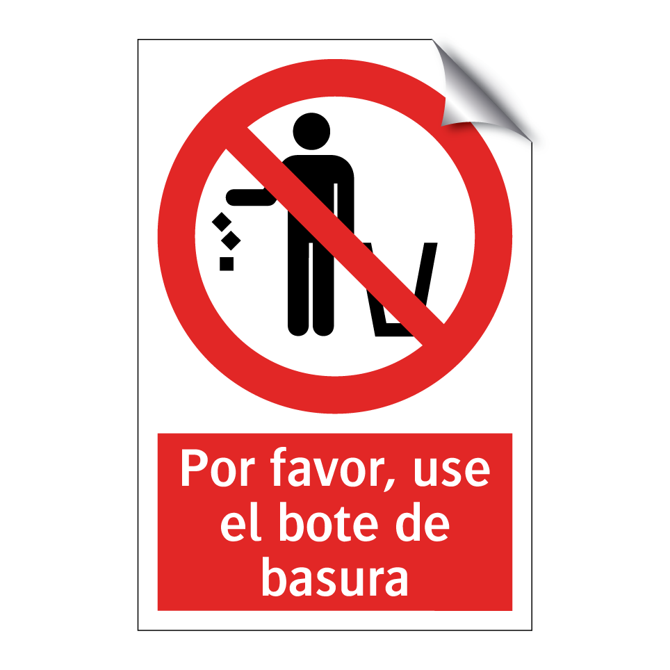 Por favor, use el bote de basura
