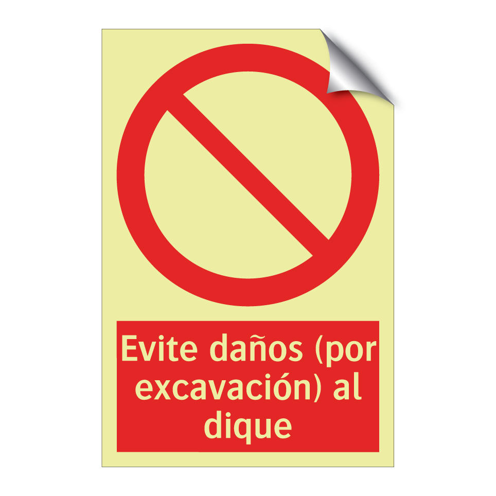 Evite daños (por excavación) al dique